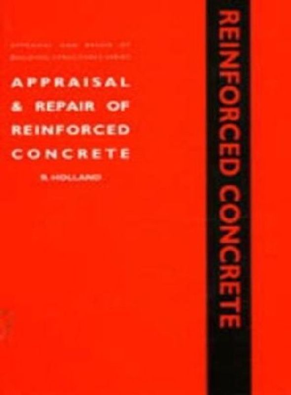 Appraisal and Repair of Reinforced Concrete
