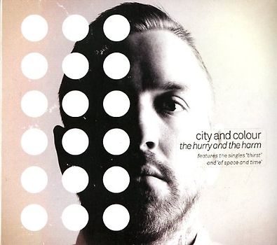 City and Colour - The Hurry and the Harm