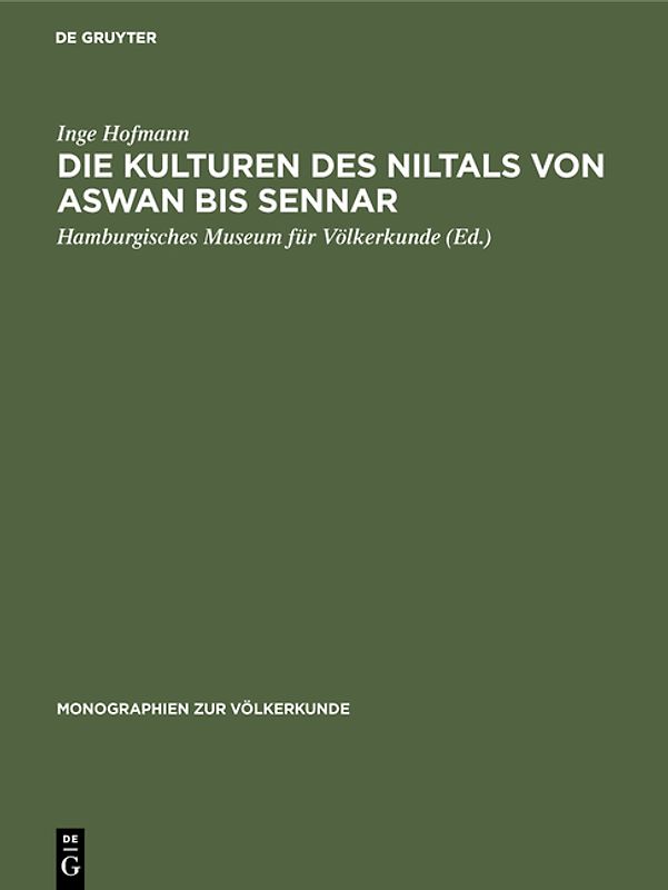 Die Kulturen des Niltals von Aswan bis Sennar