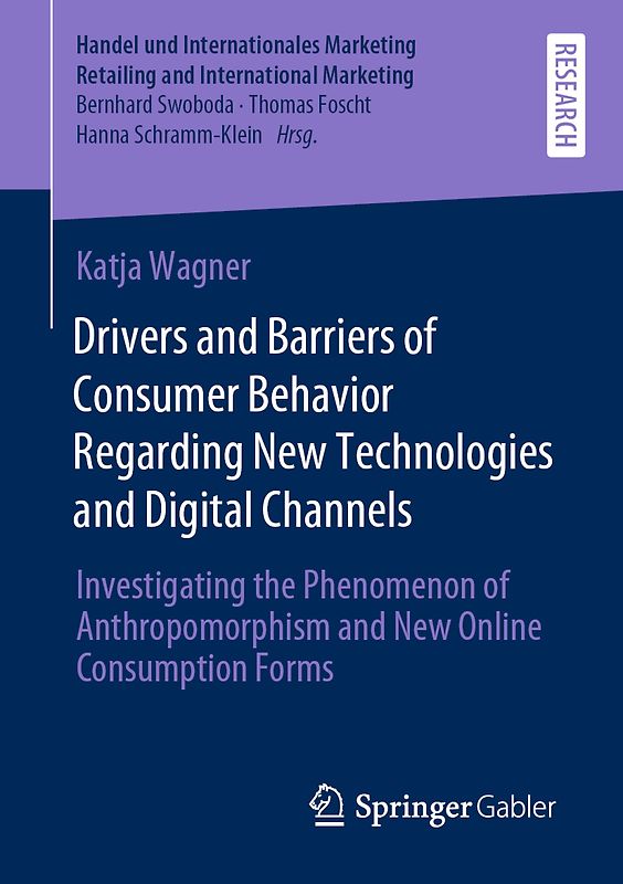 Drivers and Barriers of Consumer Behavior Regarding New Technologies and Digital Channels