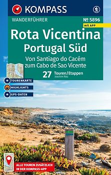 KOMPASS Wanderführer Costa Vicentina, Portugal Süd: Fischerpfad und Historischer Weg, 40 Touren mit Extra-Tourenkarte