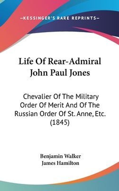 Life Of Rear-Admiral John Paul Jones