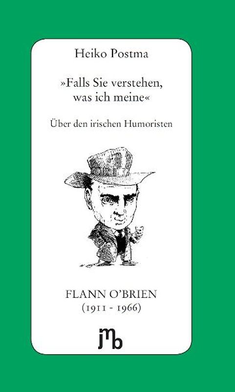 Falls Sie verstehen, was ich meine