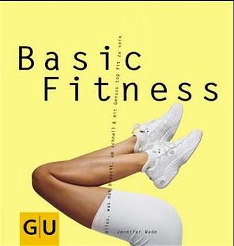 Basic Fitness. Alles, was man braucht, um schnell & mit Spass top fit zu sein
