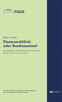 Finanzstabilität oder Bankenunion?