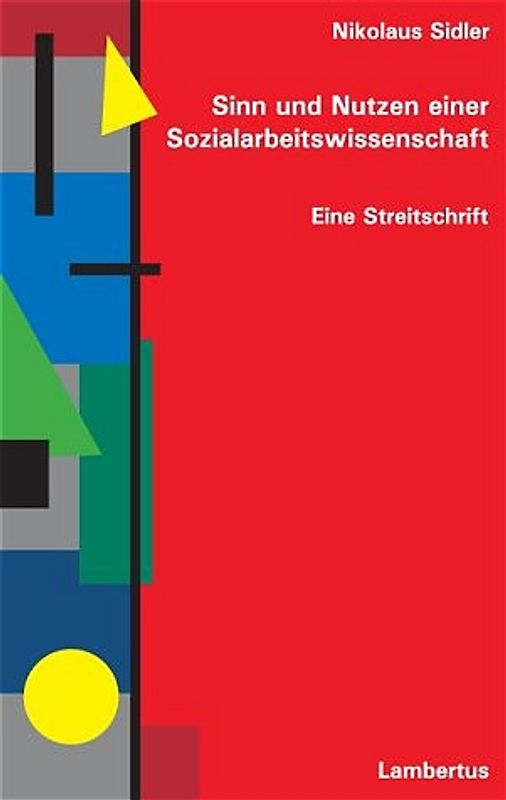 Sinn und Nutzen einer Sozialarbeitswissenschaft