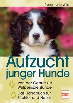 Aufzucht junger Hunde