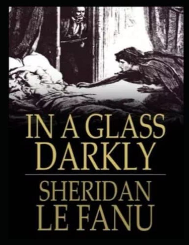 In a Glass Darkly