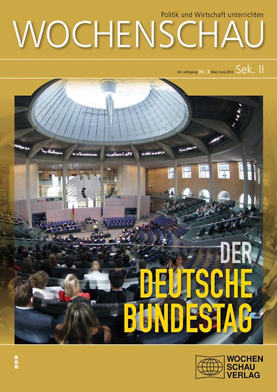 Der Deutsche Bundestag. Sek. II Nr. 3/2013