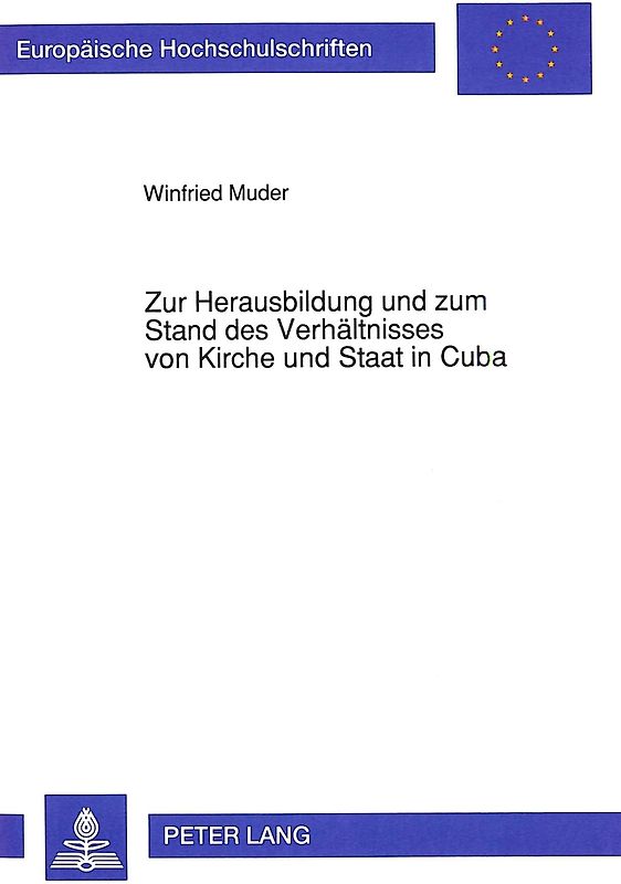 Zur Herausbildung und zum Stand des Verhältnisses von Kirche und Staat in Cuba