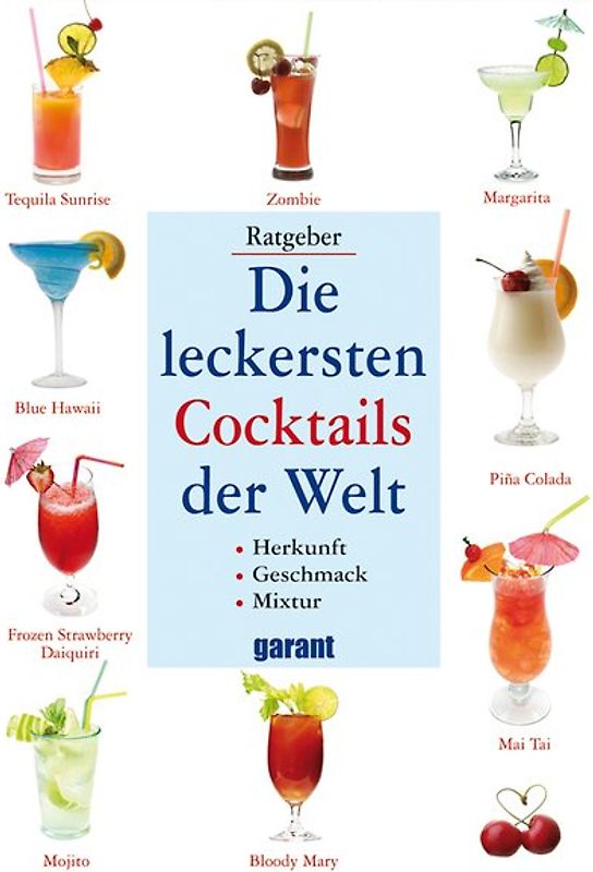 Die leckersten Cocktails der Welt