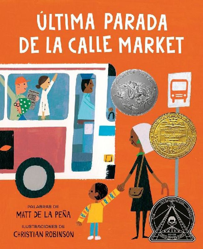 Última Parada de la Calle Market (Last Stop on Market Street Spanish Edition)