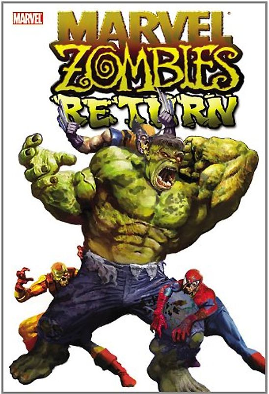 Marvel Zombies Return - Fred Van Lente