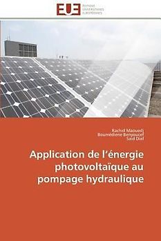 Application de l¿énergie photovoltaïque au pompage hydraulique