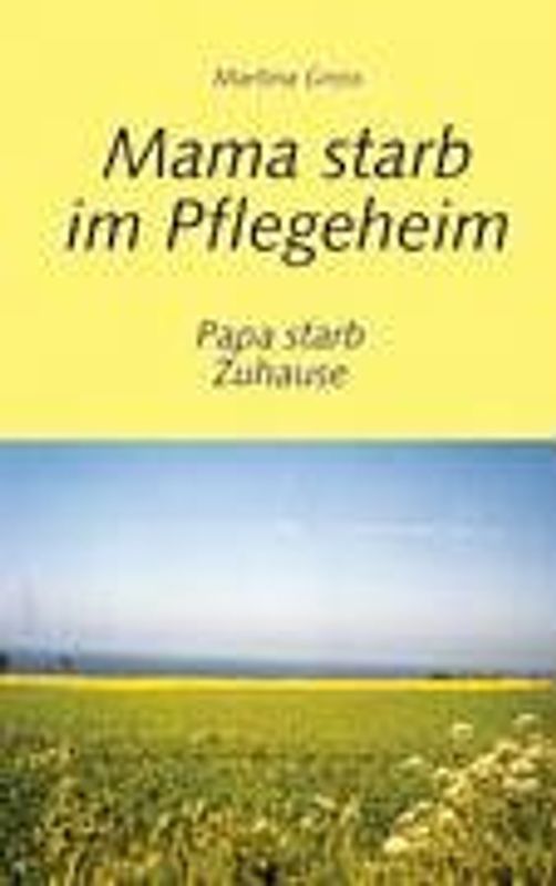 Mama starb im Pflegeheim