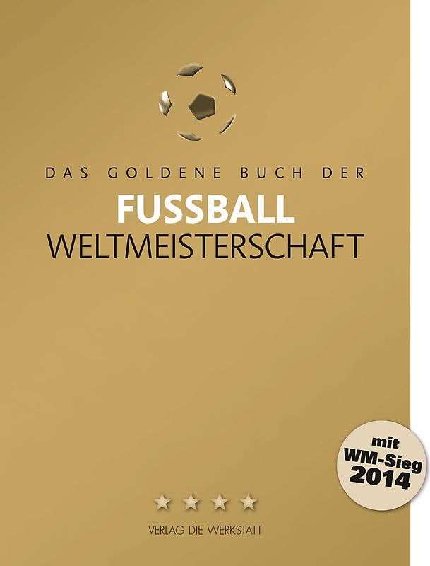 Das Goldene Buch der Fußball-Weltmeisterschaft