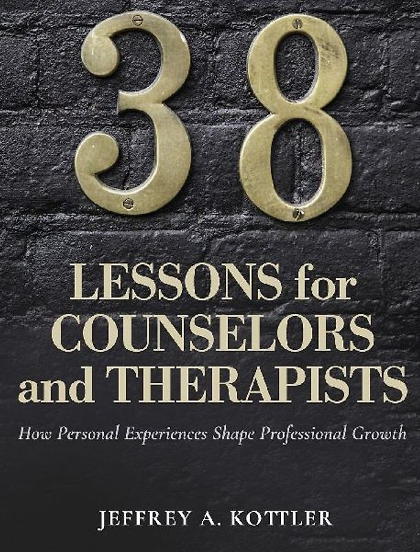 38 Lessons for Counselors and Therapists