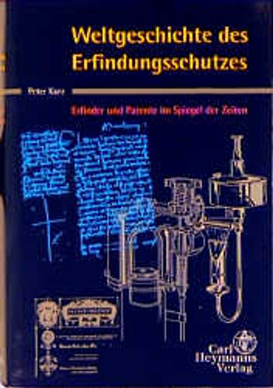 Weltgeschichte des Erfindungschutzes