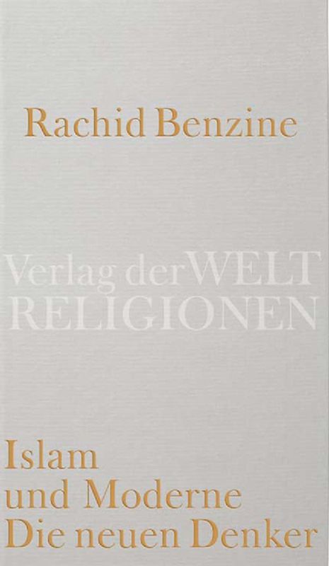 Islam und Moderne. Die neuen Denker