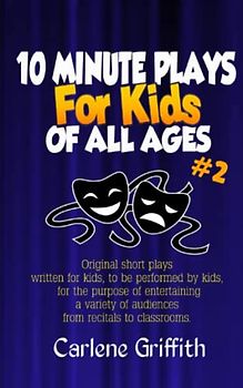 10-MINUTE PLAYS FOR KIDS OF ALL AGES #2