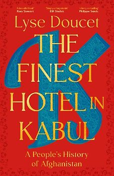 The Finest Hotel in Kabul