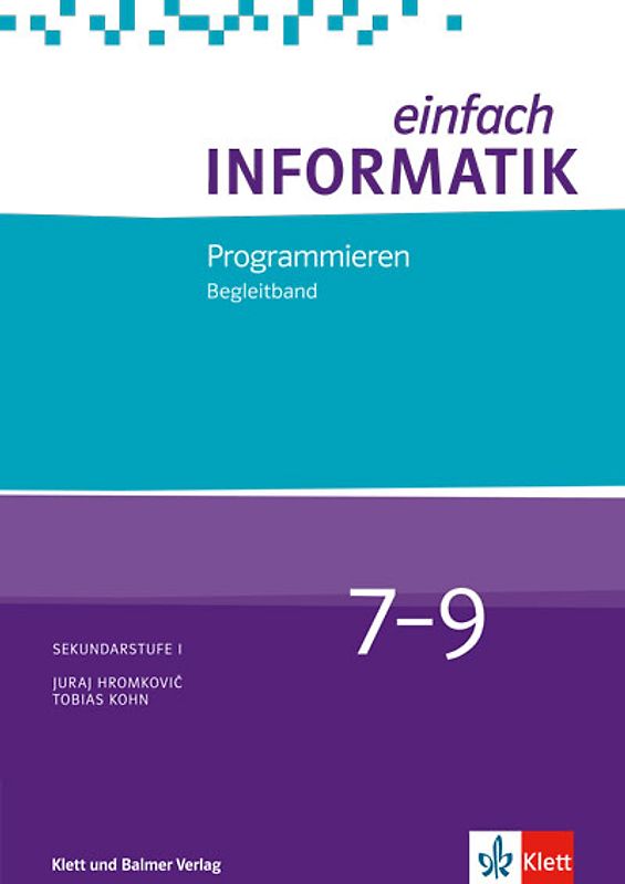 Einfach Informatik / Einfach Informatik 7 ─ 9 Programmieren