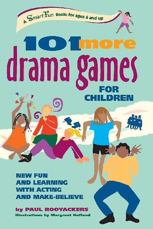 101 More Drama Games for Children