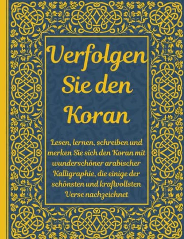 Verfolgen Sie den Koran: Lesen, lernen und schreiben Sie den Koran mit arabischer Kalligraphie, die einige der schönsten und kraftvollsten Verse ... um beim Auswendiglernen zu helfen 8,5 × 11