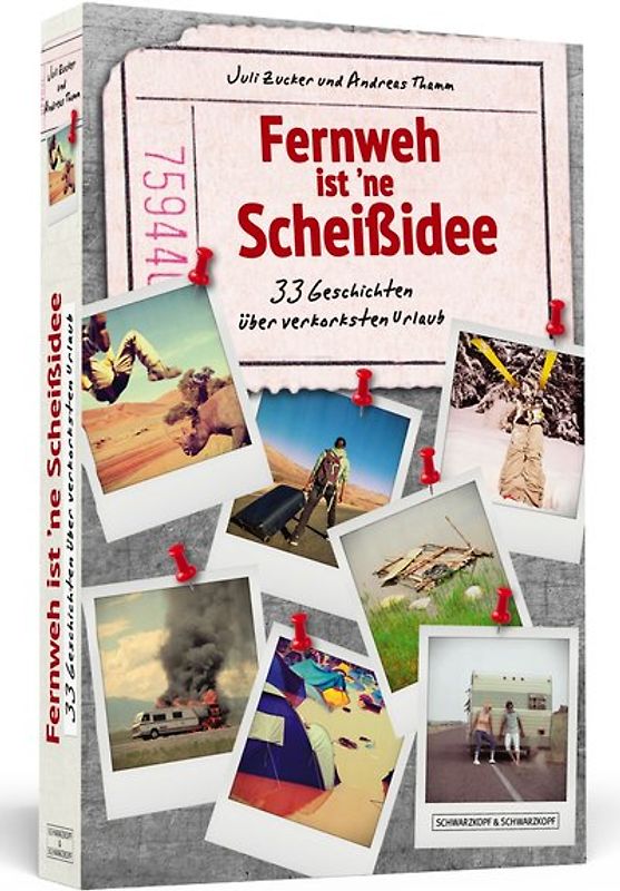 Fernweh ist ‘ne Scheißidee