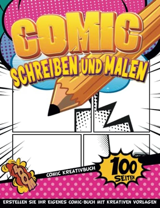 Comic Zeichenblock Kinder: Comic-Vorlagen Zum Erstellen Ihres Eigenen Mangas | Skizzenbücher Für Kinder 9-12 Mädchen