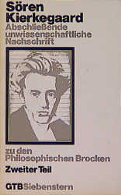 Gesammelte Werke / Abschliessende unwissenschaftliche Nachschrift zu den Philosophischen Brocken