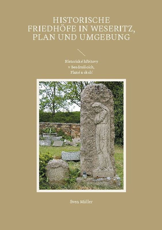 Historische Friedhöfe in Weseritz, Plan und Umgebung