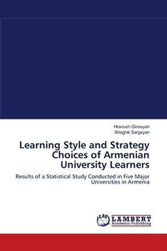Learning Style and Strategy Choices of Armenian University Learners