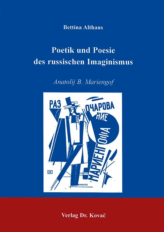 Poetik und Poesie des russischen Imaginismus