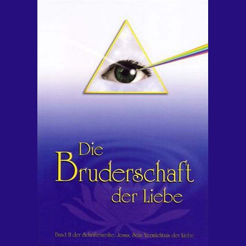 Die Bruderschaft der Liebe