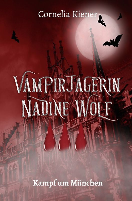 Vampirjägerin Nadine Wolf / Vampirjägerin Nadine Wolf - Kampf um München