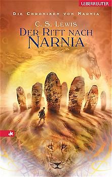 Die Chroniken von Narnia / Der Ritt nach Narnia
