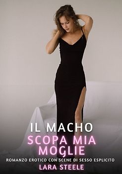 Il Macho scopa mia Moglie