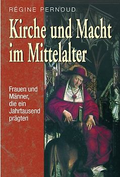 Kirche und Macht im Mittelalter