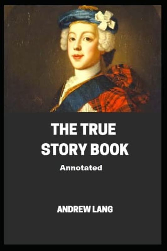 The True Story Book Annotated
