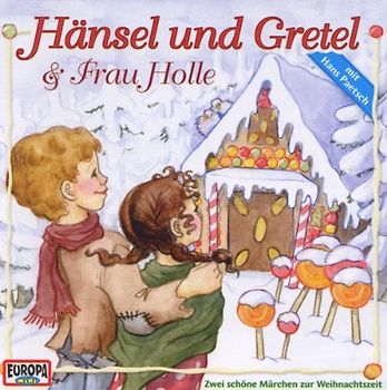 Hänsel und Gretel & Frau Holle: Zwei schöne Märchen zur Weihnachtszeit [Audio CD]