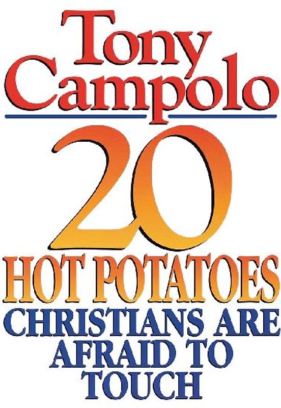 20 Hot Potatoes Christians Are Afraid to Touch