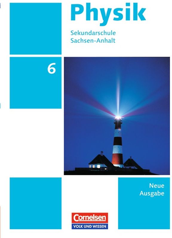 Physik - Ausgabe Volk und Wissen - Sekundarschule Sachsen-Anhalt - Neue Ausgabe - 6. Schuljahr