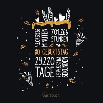 Gästebuch 80. Geburtstag: Geburtstags Deko & Geschenk zur Feier des 80.Geburtstag für Mann oder Frau / 80 Geburtstag Gästebuch / Buch zum Eintragen für Wünsche und Fotos der Gäste
