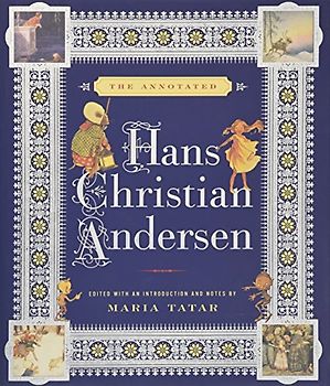 The Annotated Hans Christian Andersen