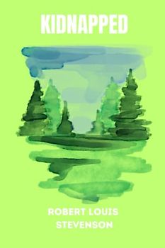 Kidnapped by Robert Louis Stevenson