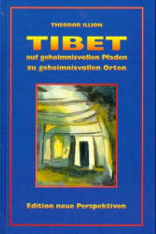 Tibet / Tibet. Auf geheimnisvollen Pfaden zu geheimnisvollen Orten