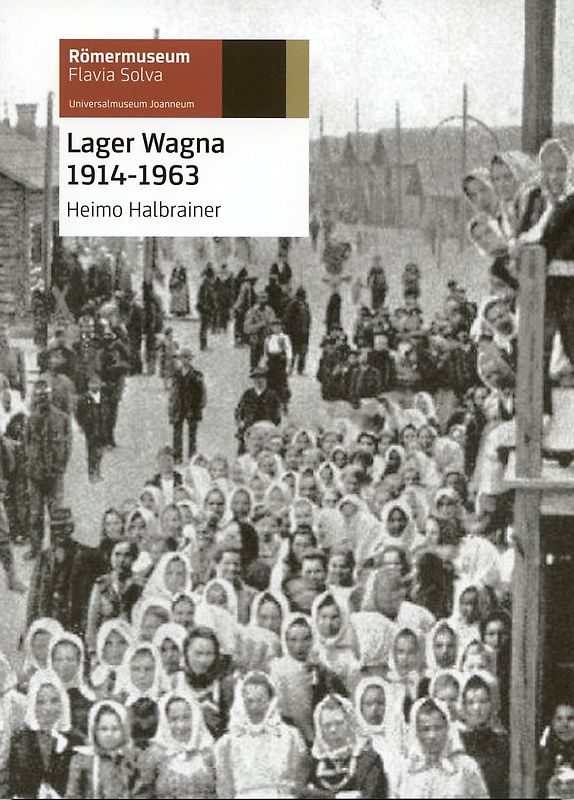 Lager Wagna 1914-1963