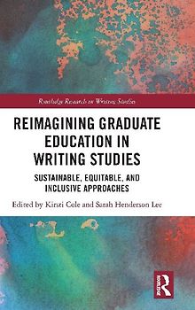 Reimagining Graduate Education in Writing Studies
