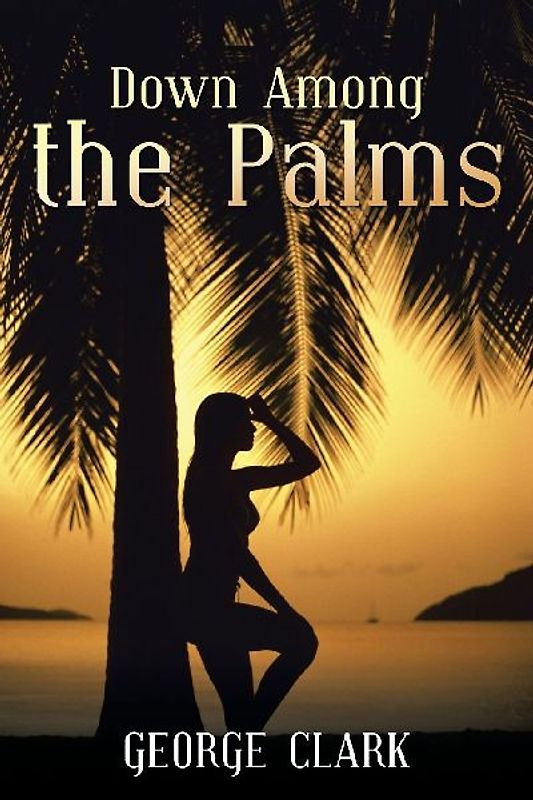 Down Among the Palms